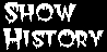 show history